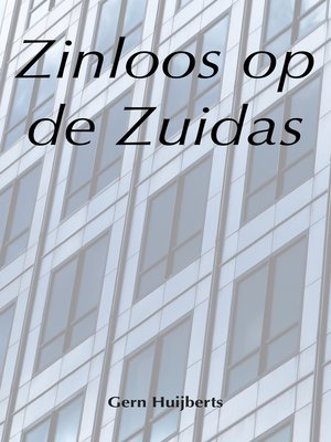 cover image of Zinloos op de Zuidas